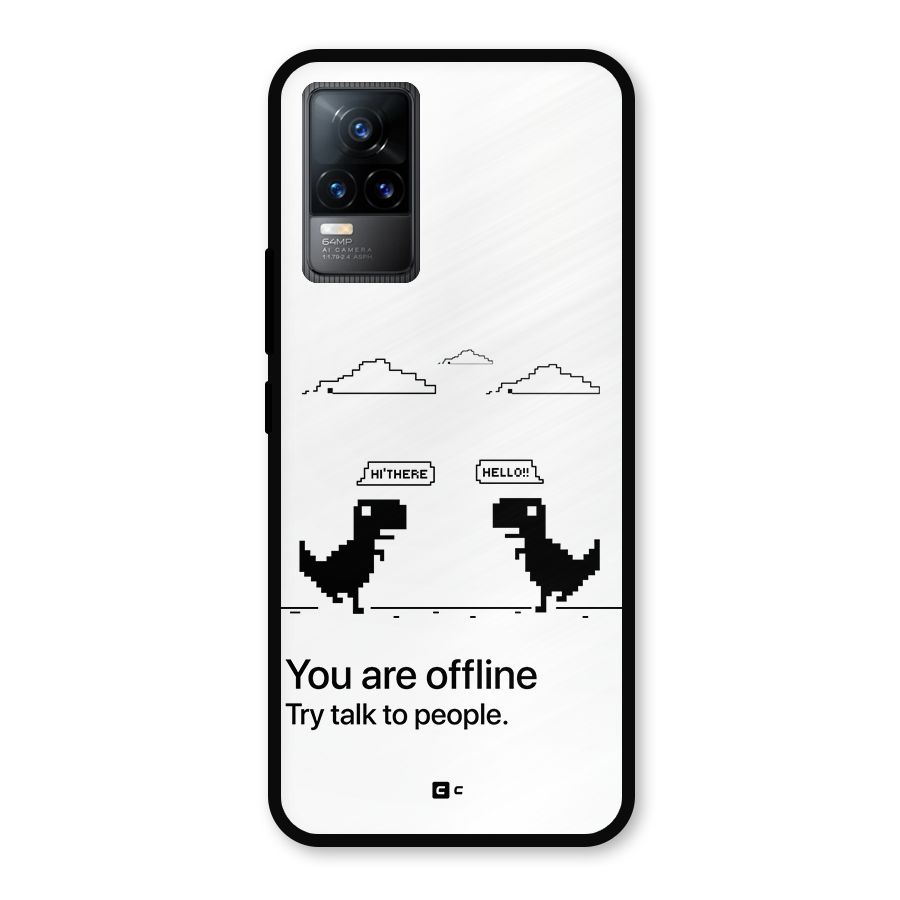 You Are Offline Metal Back Case for Vivo Y73