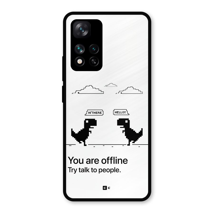 You Are Offline Metal Back Case for Xiaomi 11i Hypercharge 5G