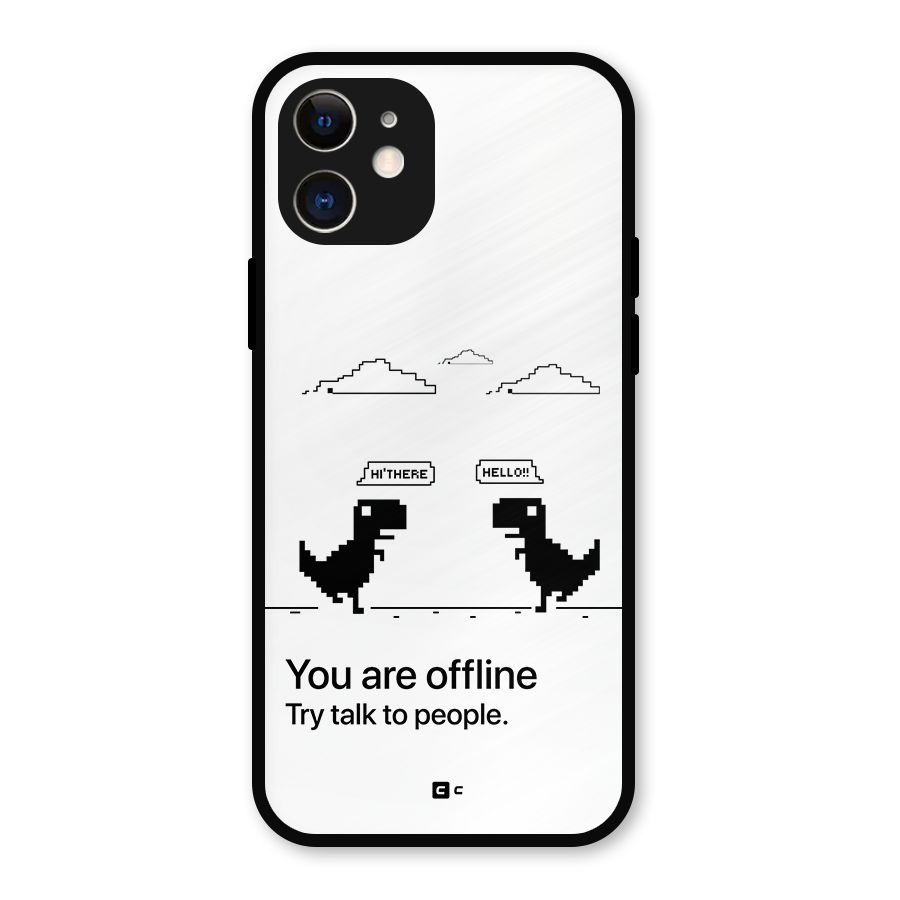 You Are Offline Metal Back Case for iPhone 12