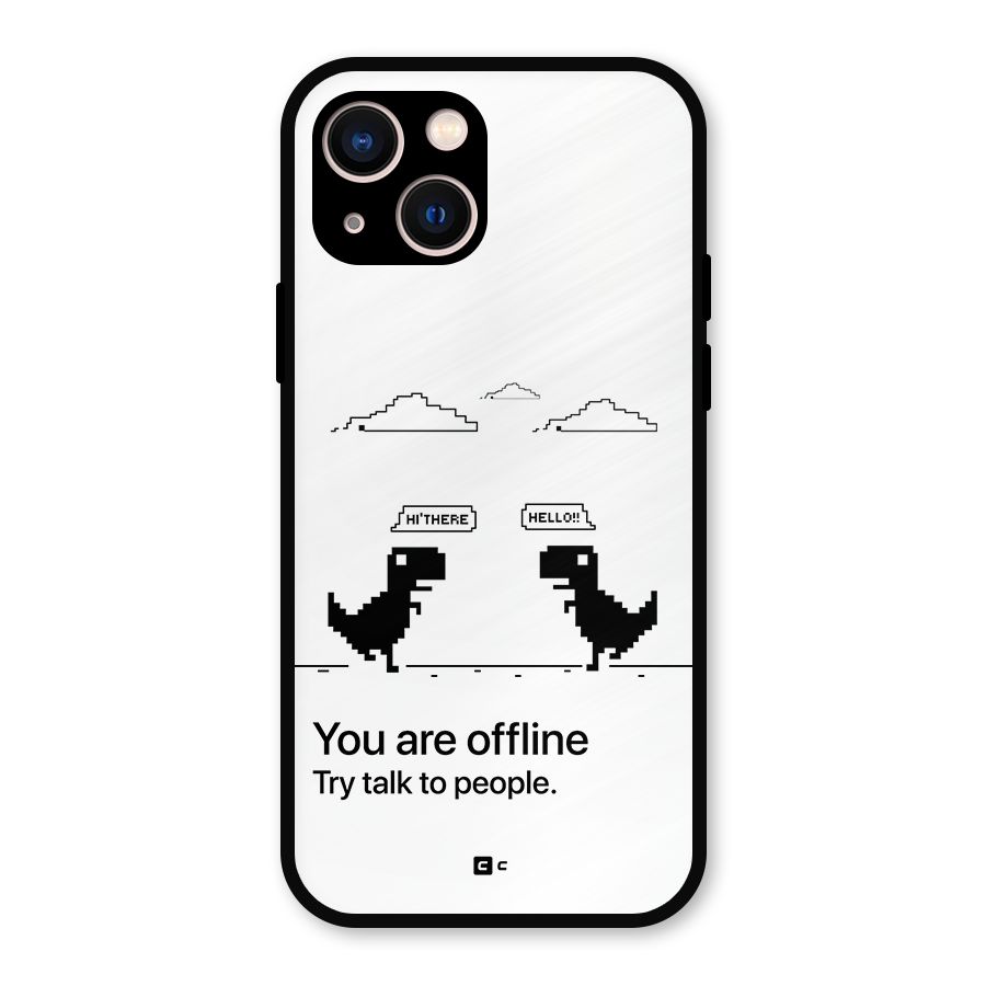 You Are Offline Metal Back Case for iPhone 13