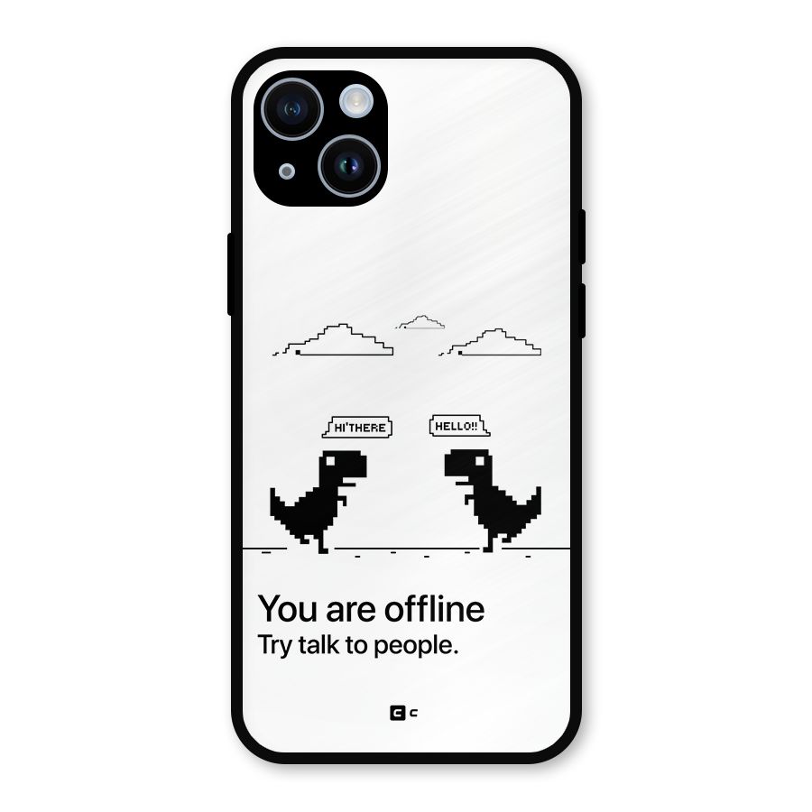 You Are Offline Metal Back Case for iPhone 14