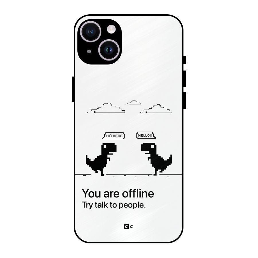You Are Offline Metal Back Case for iPhone 14 Plus