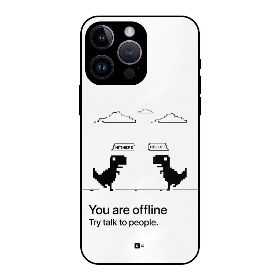 You Are Offline Metal Back Case for iPhone 14 Pro Max