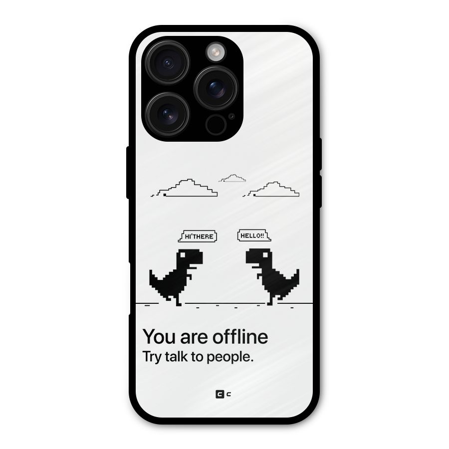 You Are Offline Metal Back Case for iPhone 16 Pro