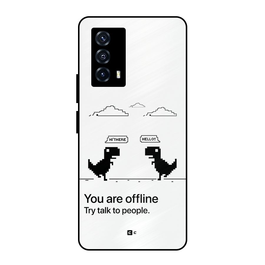 You Are Offline Metal Back Case for iQOO Z5