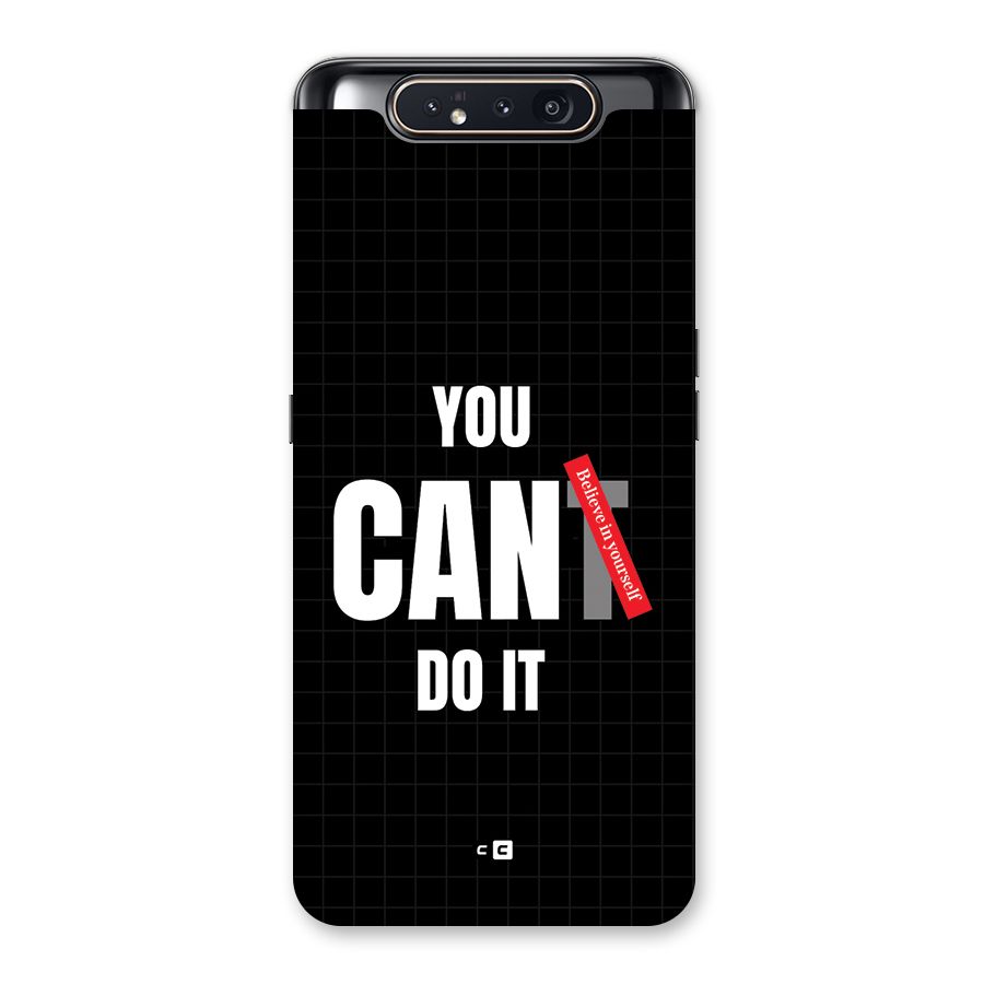 You Can Do It Back Case for Galaxy A80