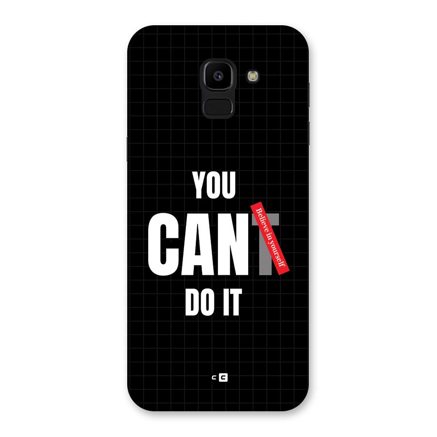 You Can Do It Back Case for Galaxy J6