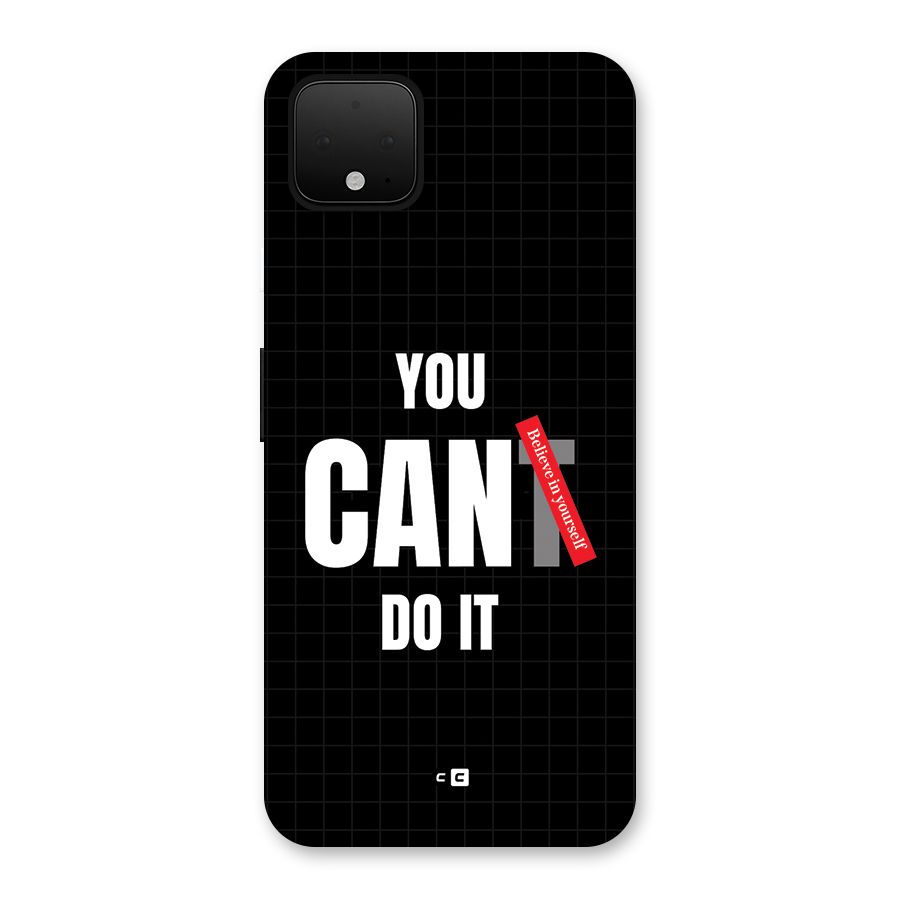 You Can Do It Back Case for Google Pixel 4 XL