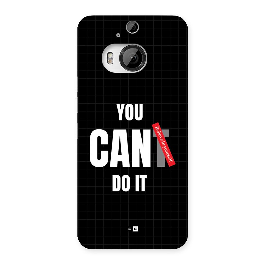 You Can Do It Back Case for HTC One M9 Plus