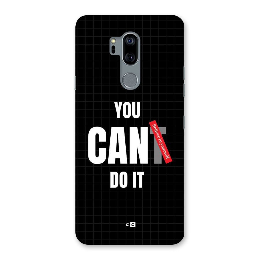 You Can Do It Back Case for LG G7