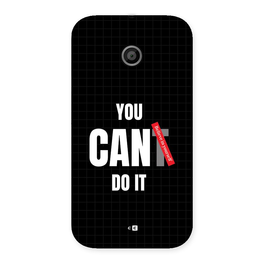 You Can Do It Back Case for Moto E