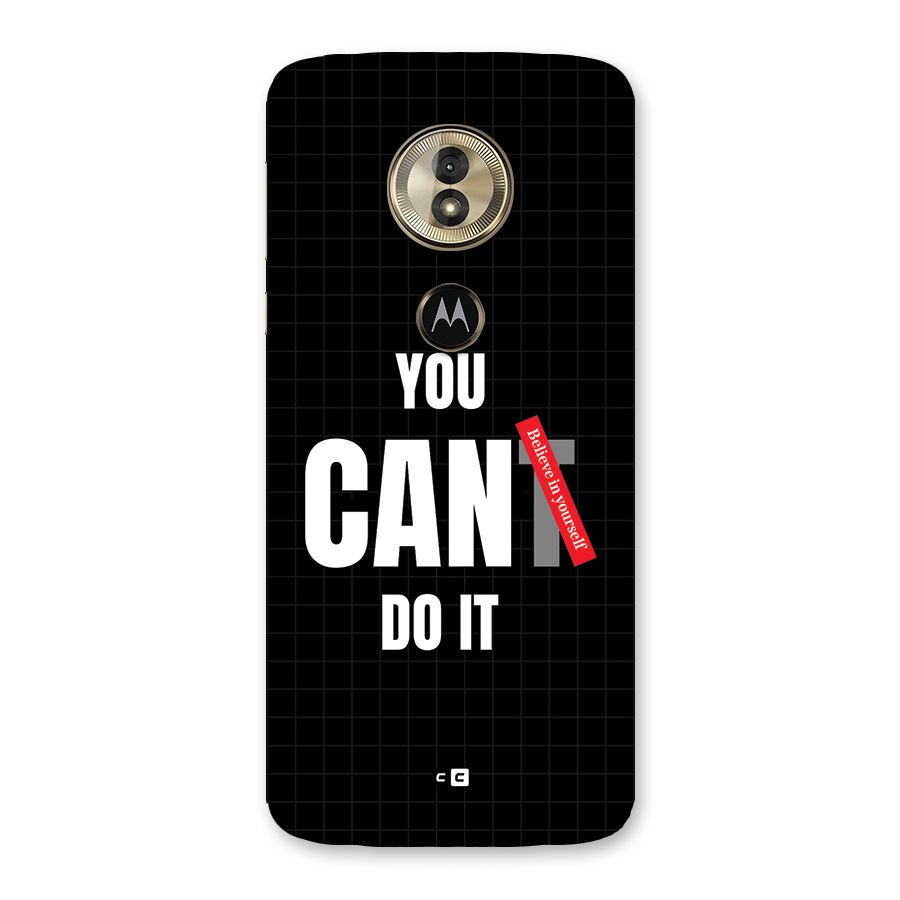 You Can Do It Back Case for Moto G6 Play
