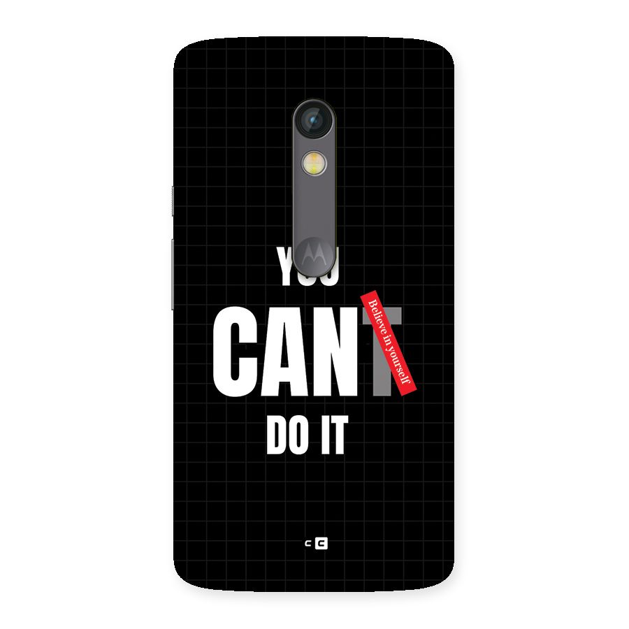 You Can Do It Back Case for Moto X Play