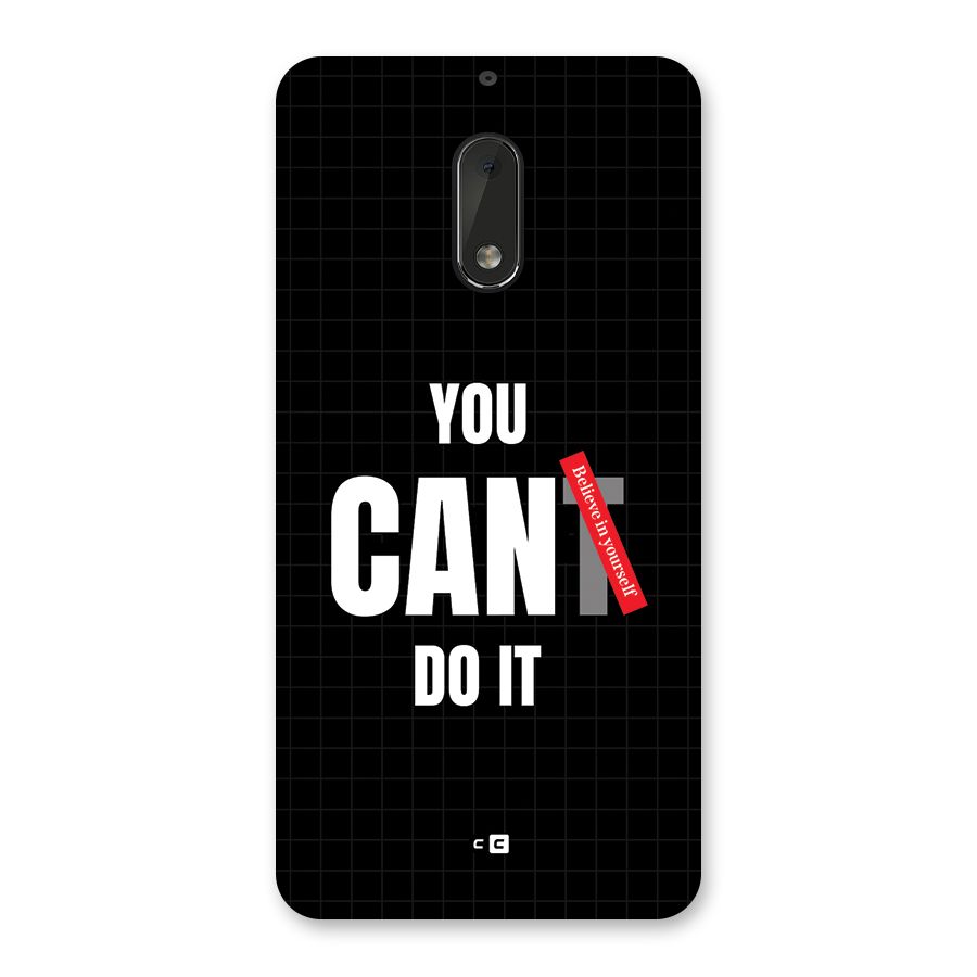 You Can Do It Back Case for Nokia 6