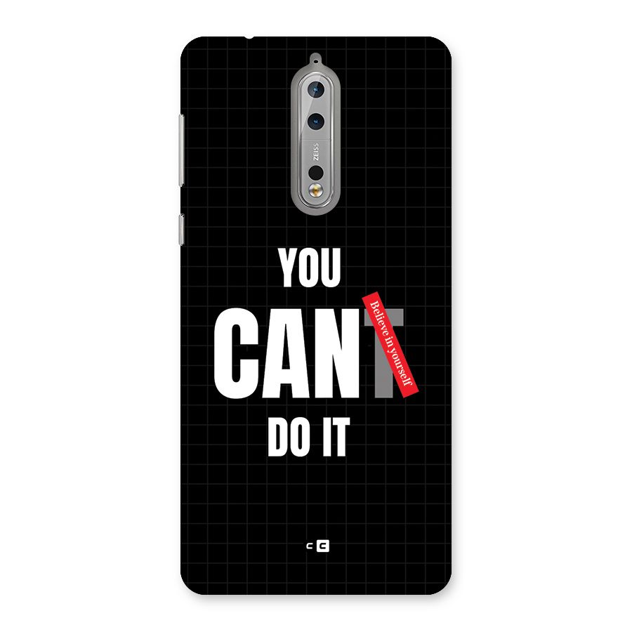 You Can Do It Back Case for Nokia 8