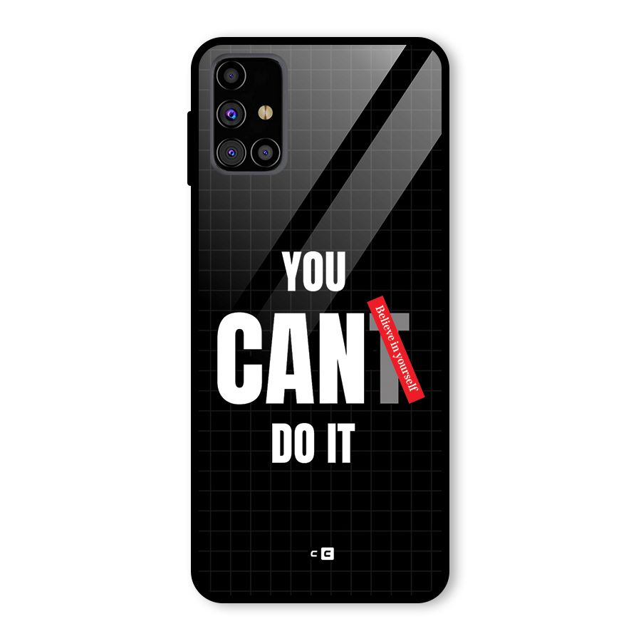 You Can Do It Glass Back Case for Galaxy M31s