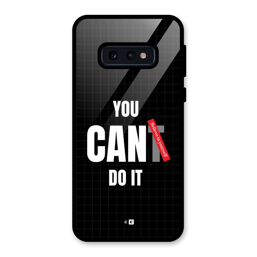 You Can Do It Glass Back Case for Galaxy S10e