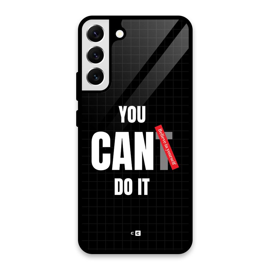 You Can Do It Glass Back Case for Galaxy S22 Plus 5G