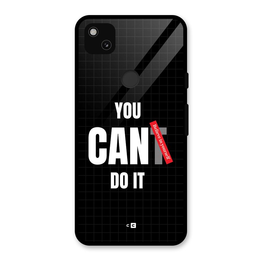 You Can Do It Glass Back Case for Google Pixel 4a