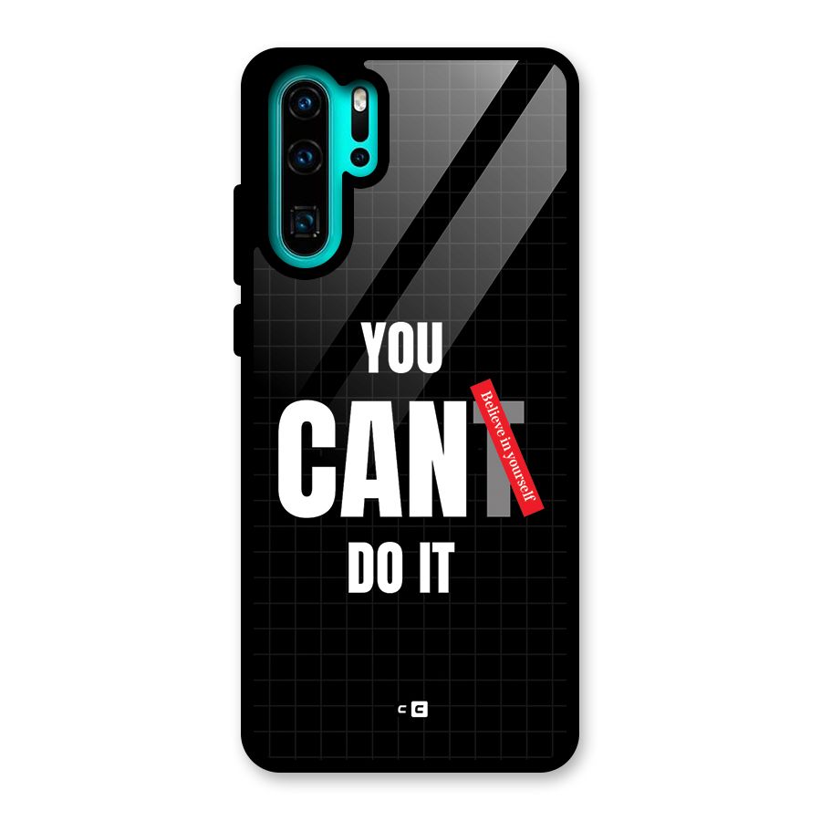You Can Do It Glass Back Case for Huawei P30 Pro