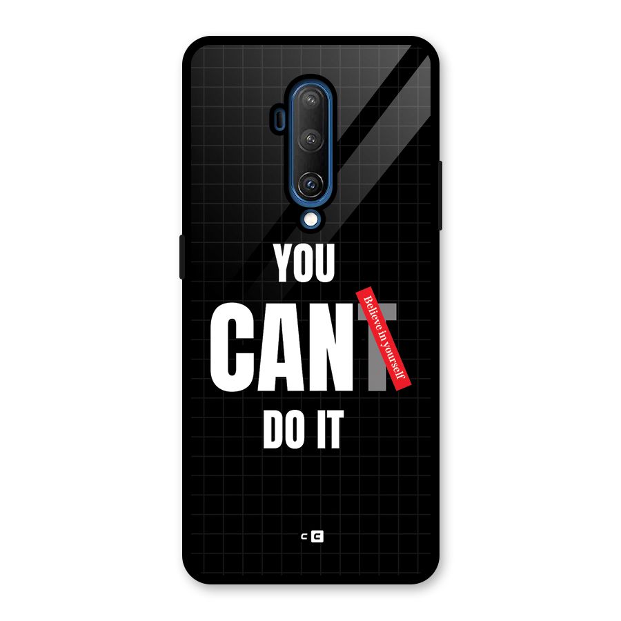 You Can Do It Glass Back Case for OnePlus 7T Pro