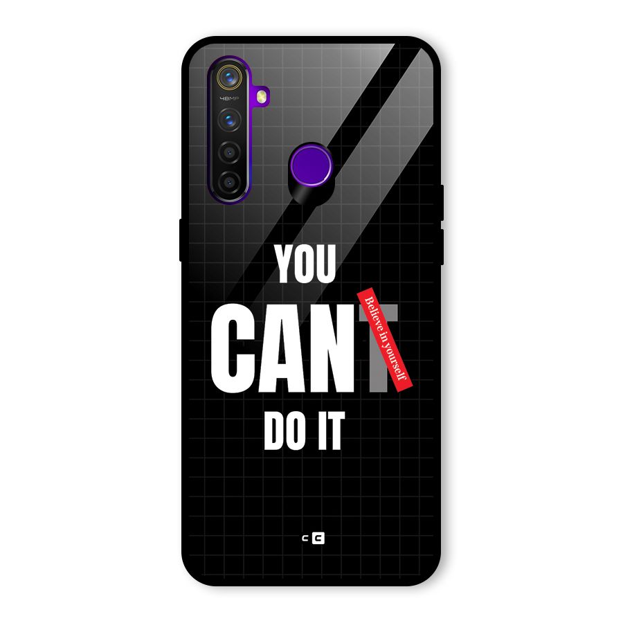 You Can Do It Glass Back Case for Realme 5 Pro