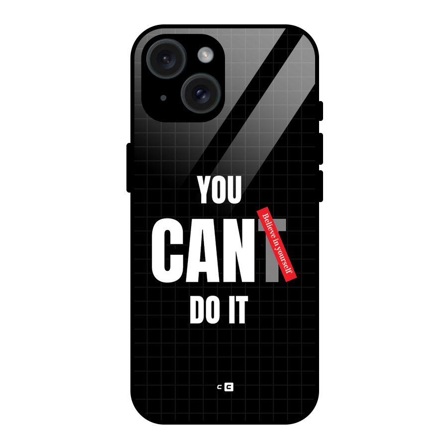 You Can Do It Glass Back Case for iPhone 15