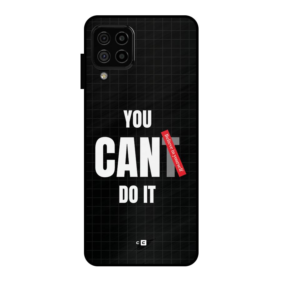 You Can Do It Metal Back Case for Galaxy A22 4G