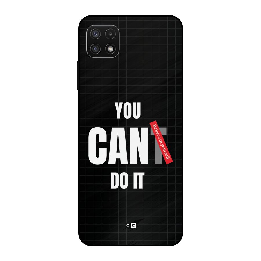 You Can Do It Metal Back Case for Galaxy A22 5G