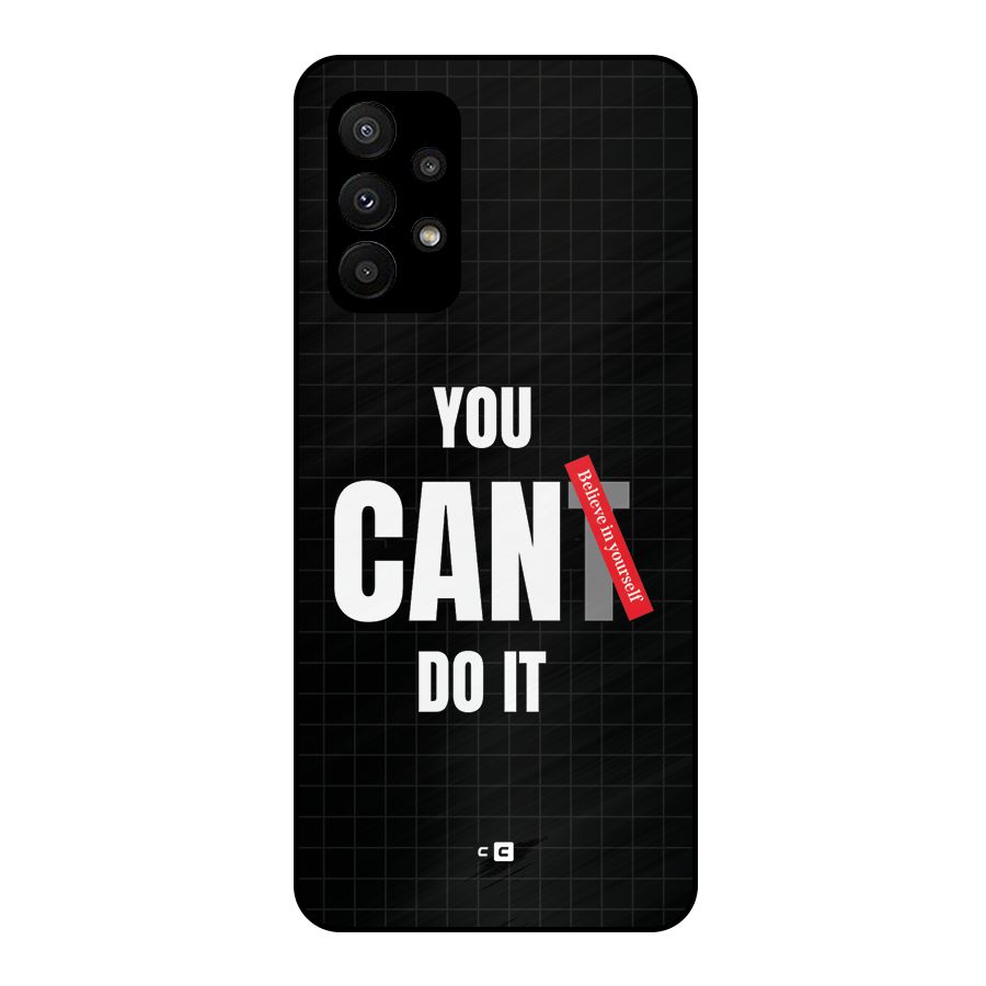 You Can Do It Metal Back Case for Galaxy A23