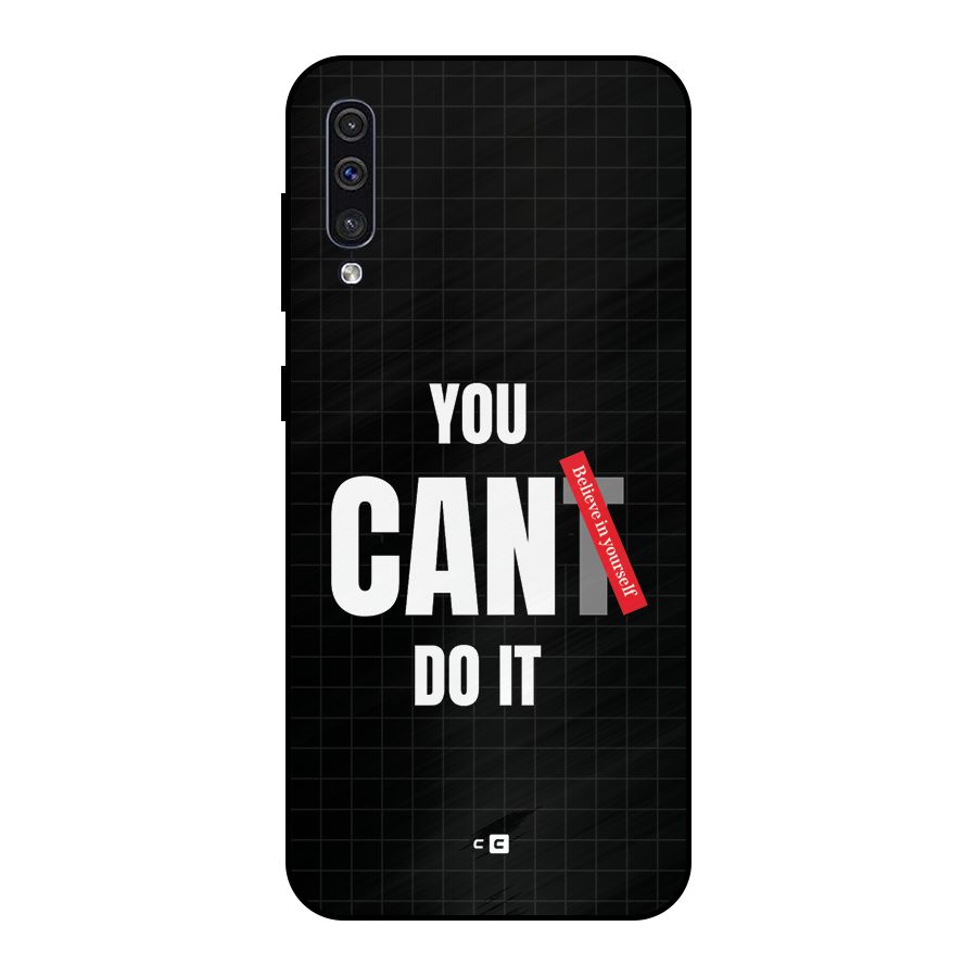 You Can Do It Metal Back Case for Galaxy A30s
