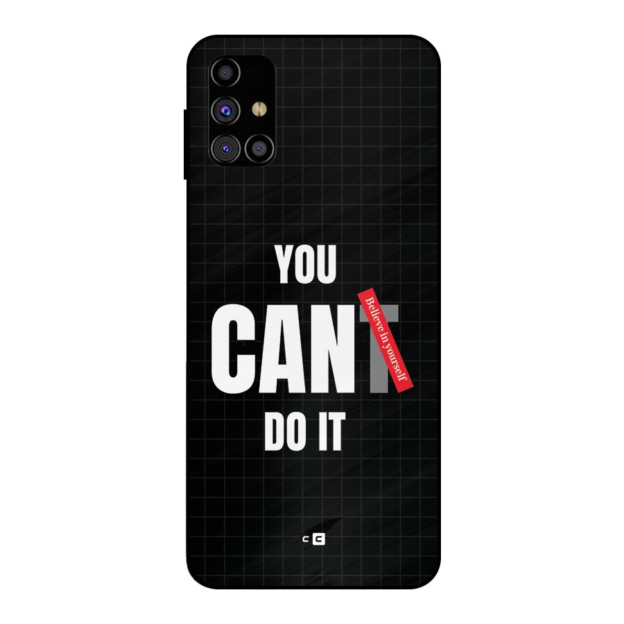 You Can Do It Metal Back Case for Galaxy M31s
