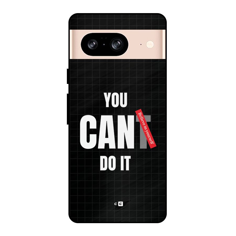 You Can Do It Metal Back Case for Google Pixel 8