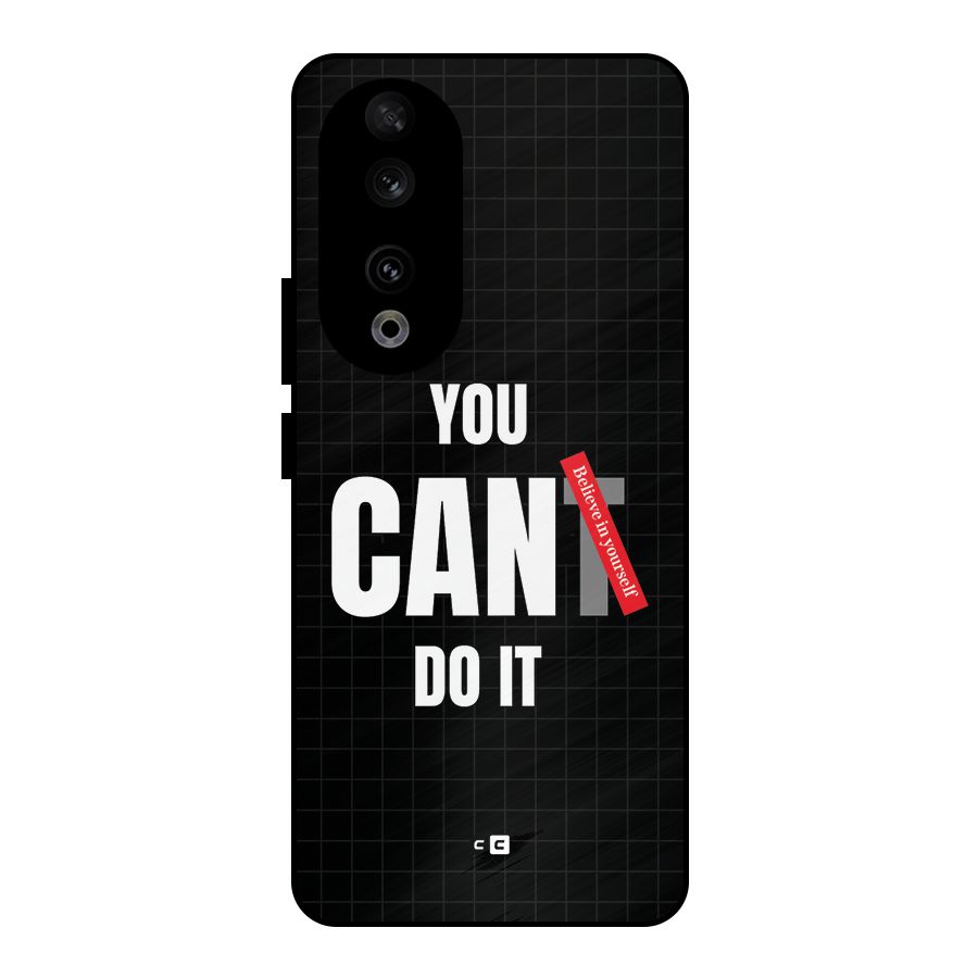 You Can Do It Metal Back Case for Honor 90