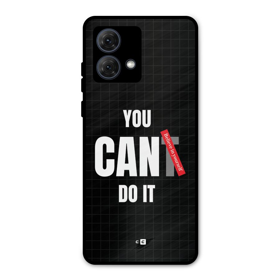 You Can Do It Metal Back Case for Moto G84