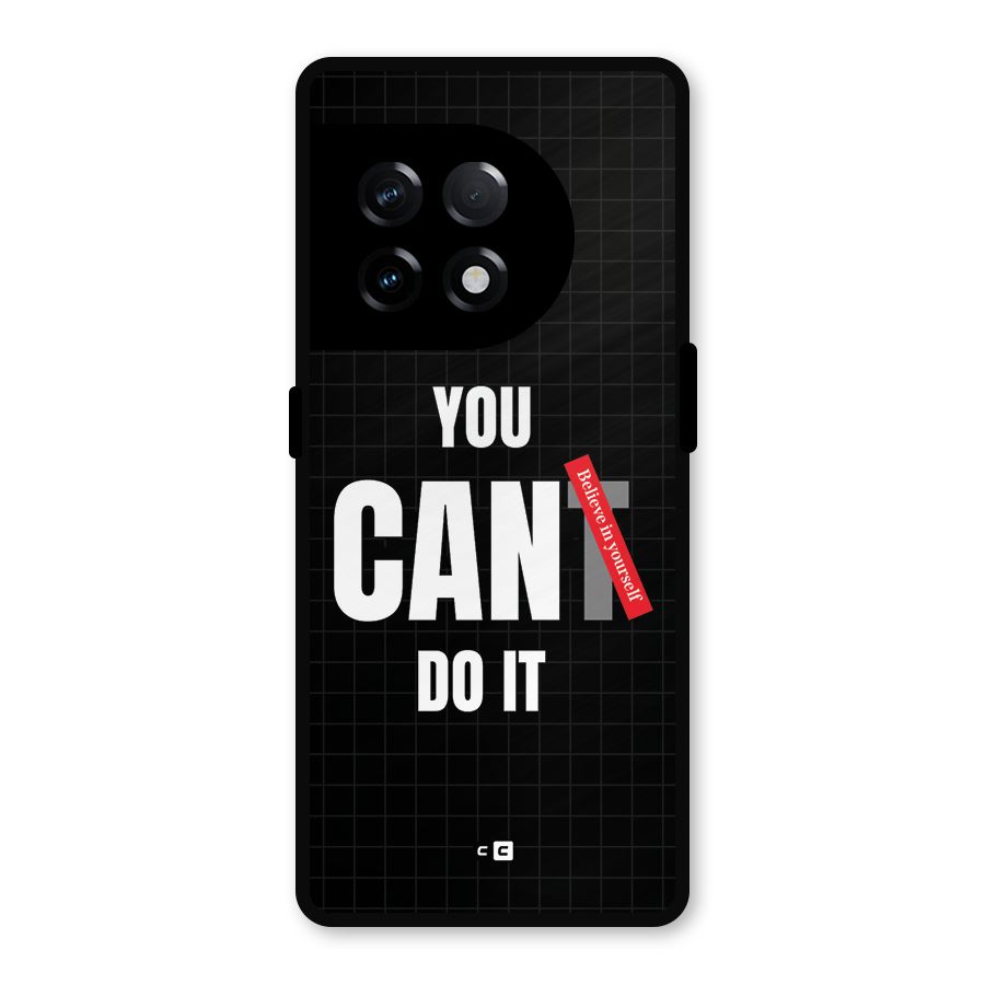 You Can Do It Metal Back Case for OnePlus 11R