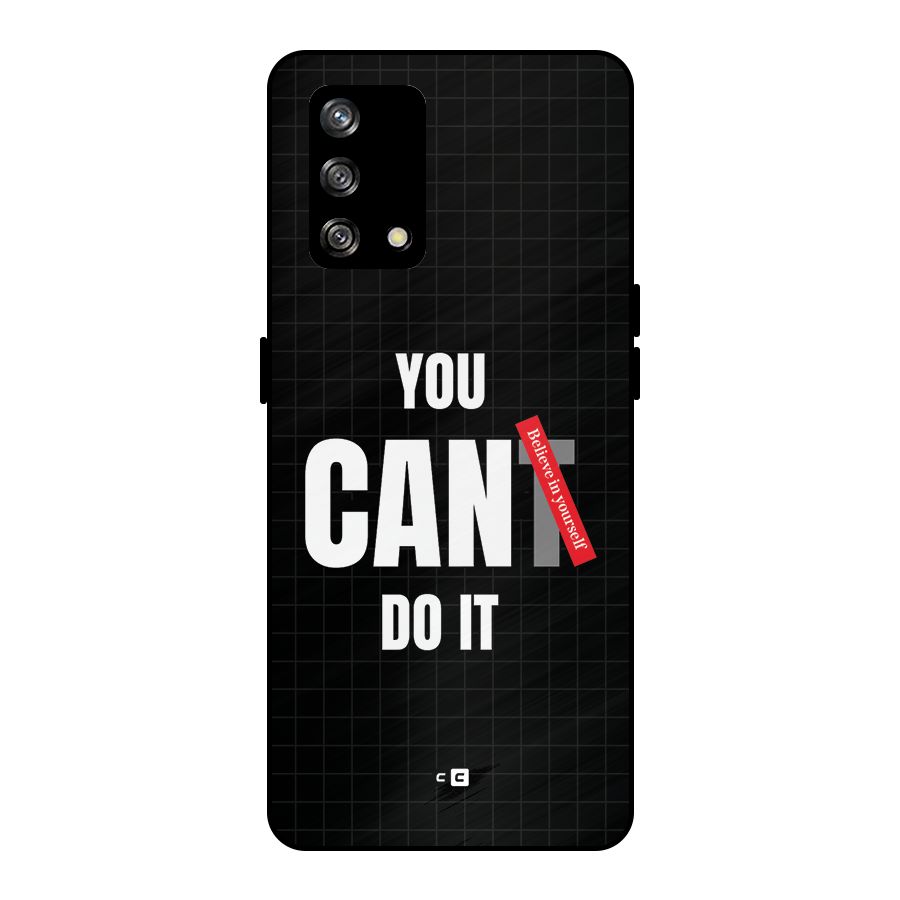 You Can Do It Metal Back Case for Oppo F19