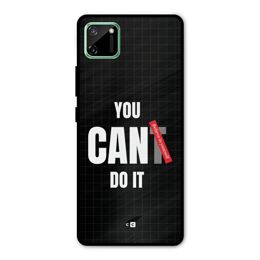 You Can Do It Metal Back Case for Realme C11