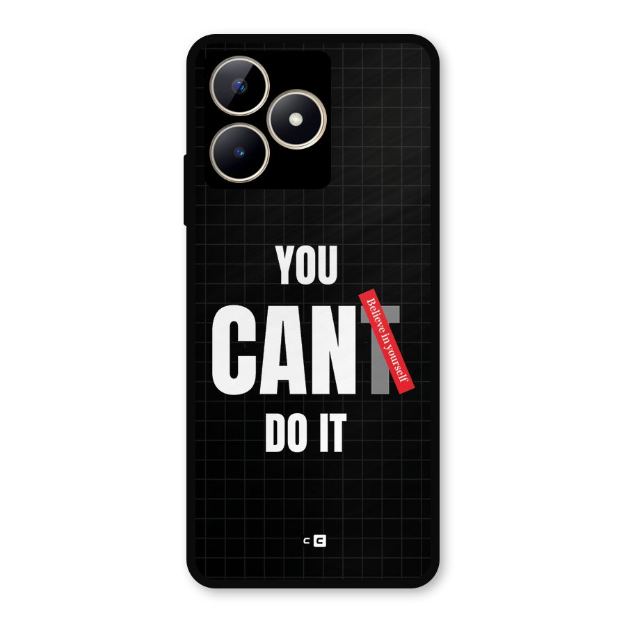 You Can Do It Metal Back Case for Realme C53