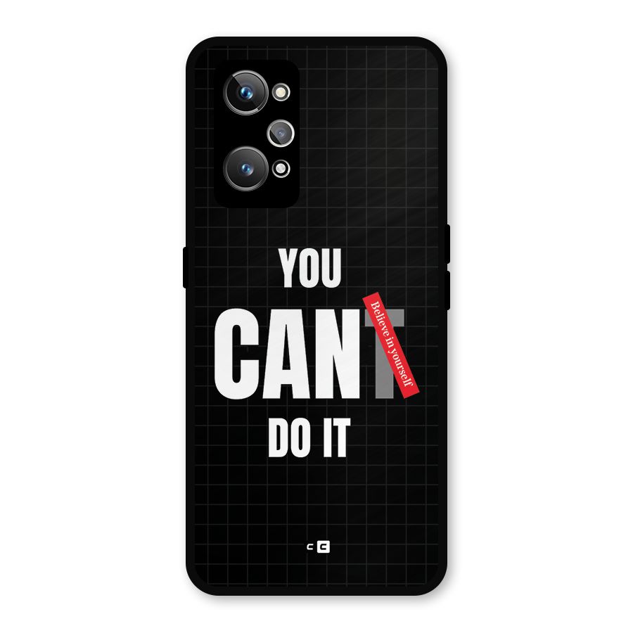 You Can Do It Metal Back Case for Realme GT 2