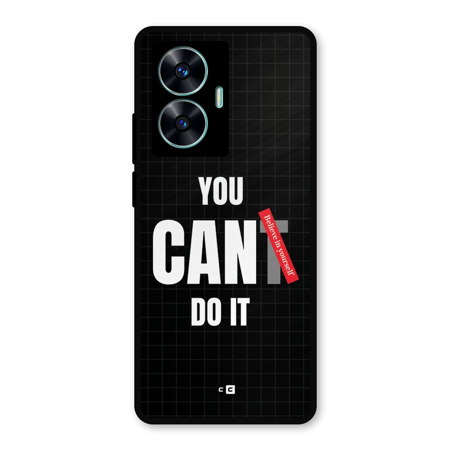 You Can Do It Metal Back Case for Realme Narzo N55