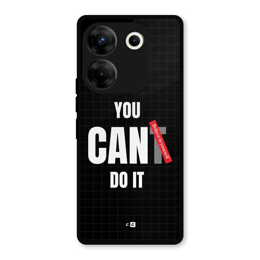 You Can Do It Metal Back Case for Tecno Camon 20