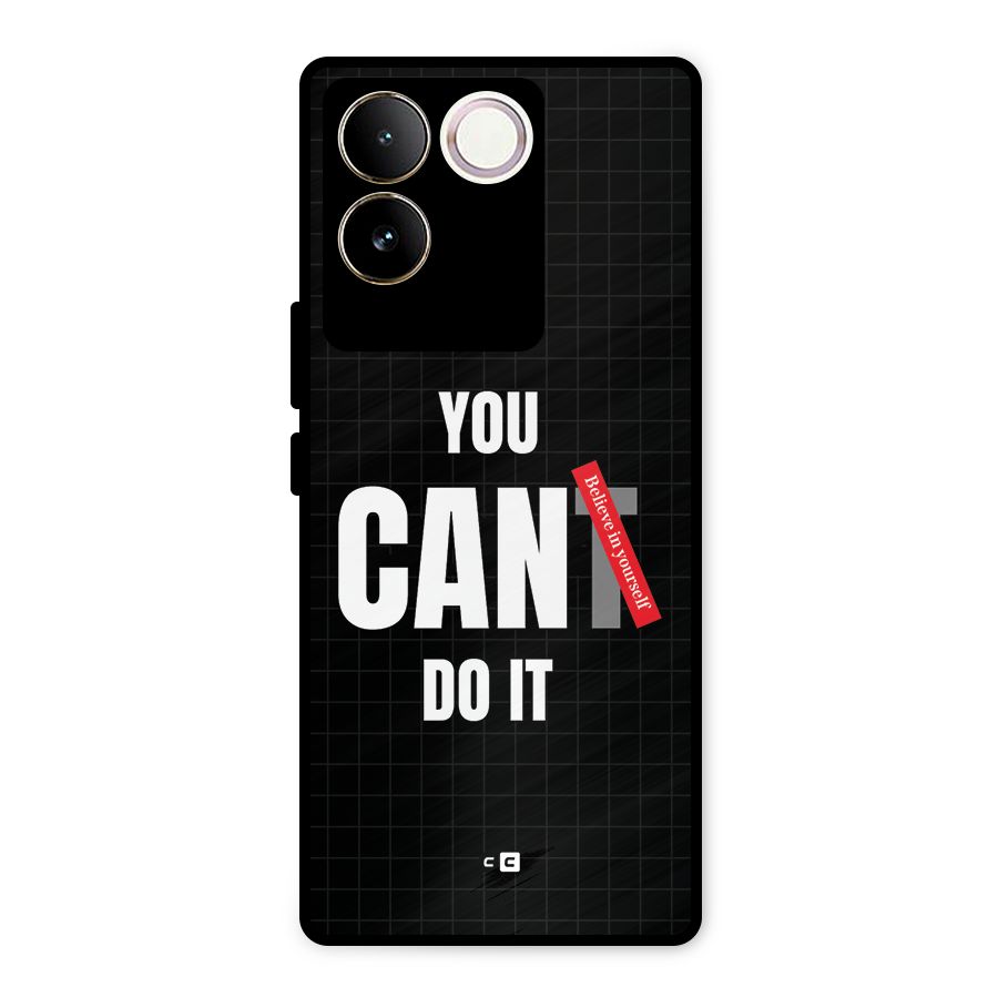 You Can Do It Metal Back Case for Vivo T2 Pro