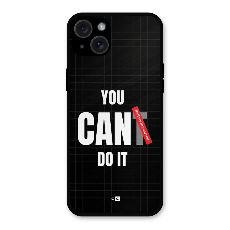 You Can Do It Metal Back Case for iPhone 15 Plus