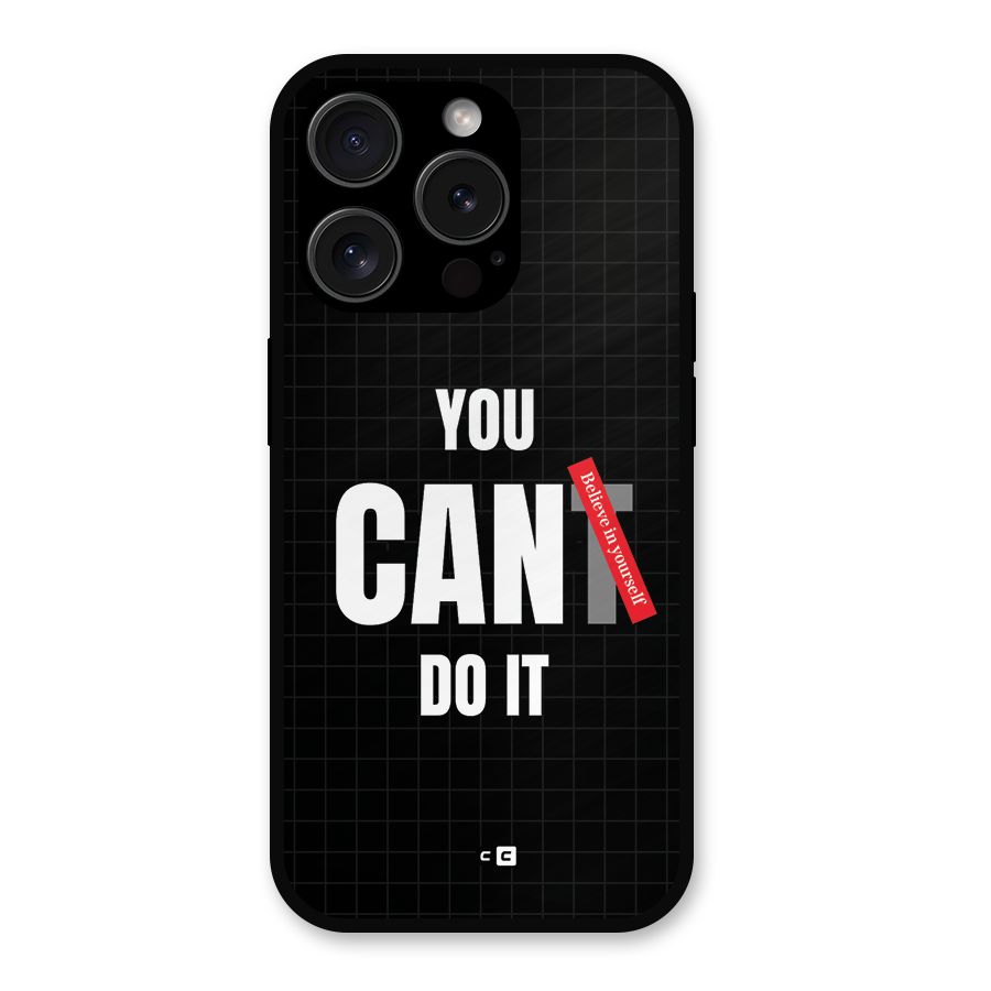 You Can Do It Metal Back Case for iPhone 15 Pro