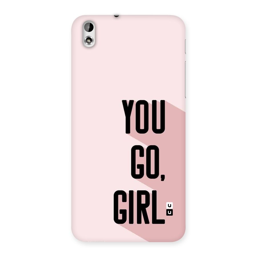 You Go Girl Shadow Back Case for Desire 816g