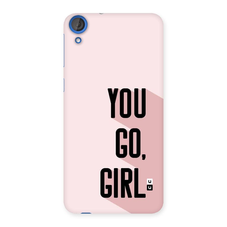 You Go Girl Shadow Back Case for Desire 820