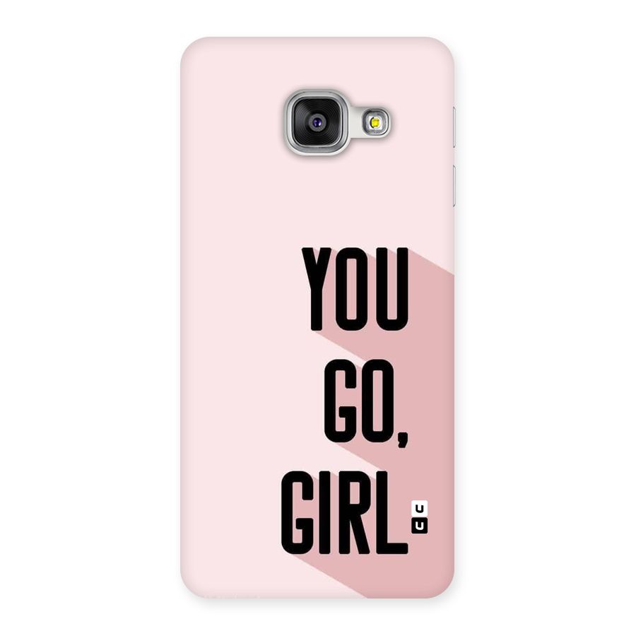 You Go Girl Shadow Back Case for Galaxy A3 (2016)