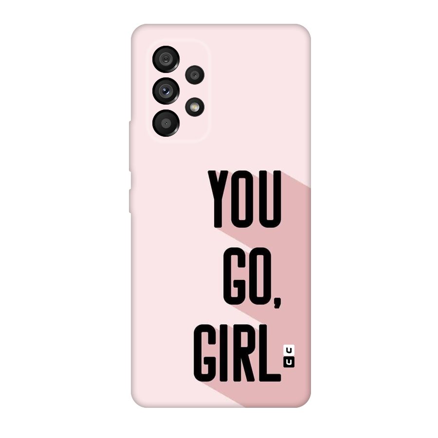 You Go Girl Shadow Back Case for Galaxy A53 5G