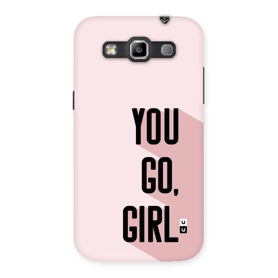 You Go Girl Shadow Back Case for Galaxy Grand Quattro